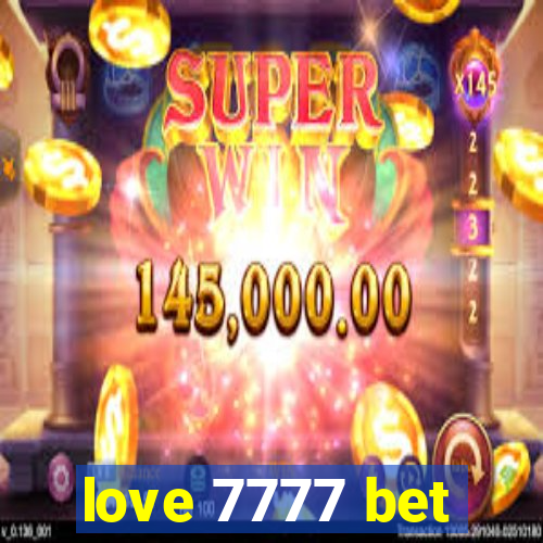 love 7777 bet